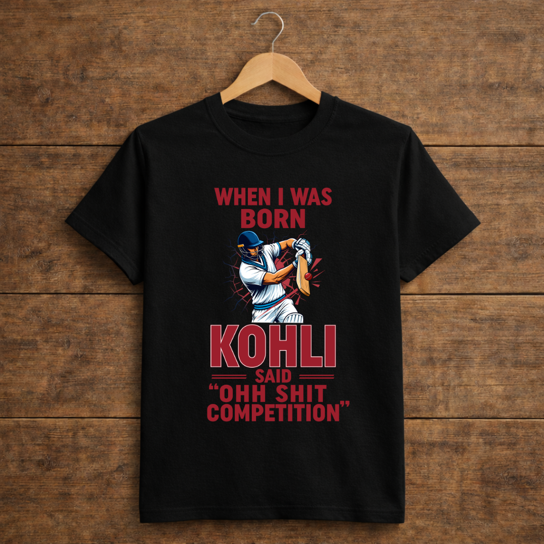 When I Was Born Kohli Said "Ohh Shit Competition"