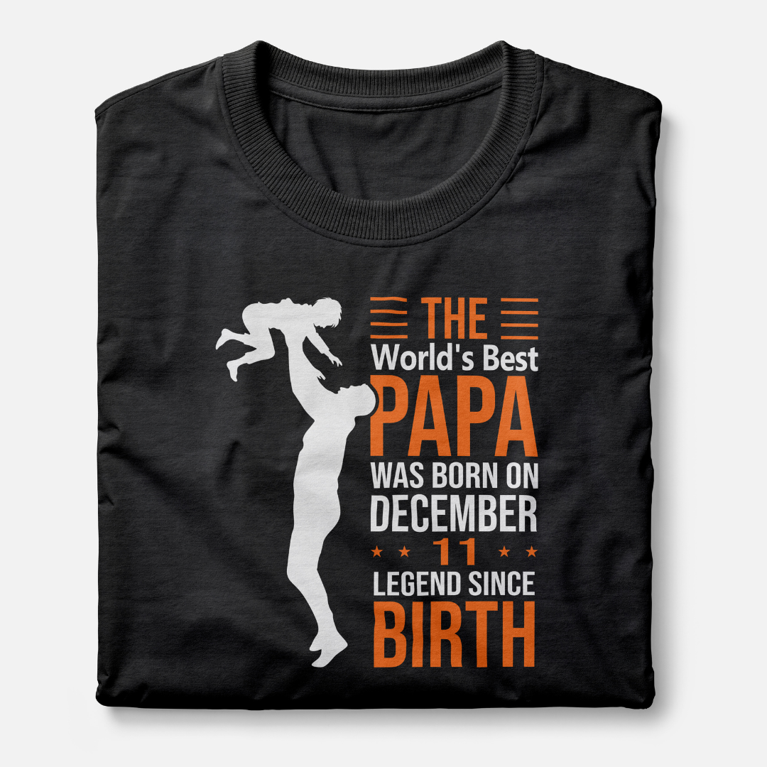 The World's Best Papa Was Born On December 11