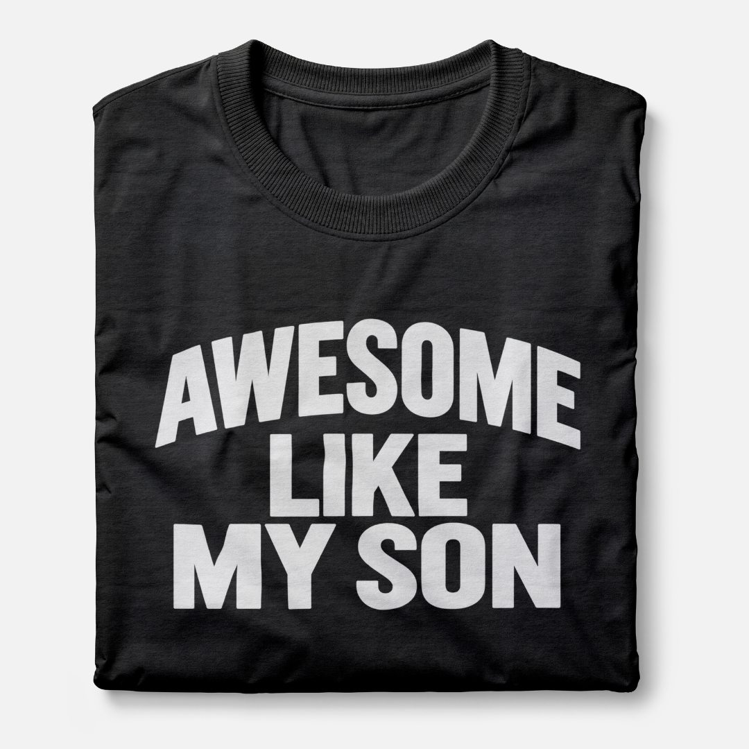 Awesome Like My Son
