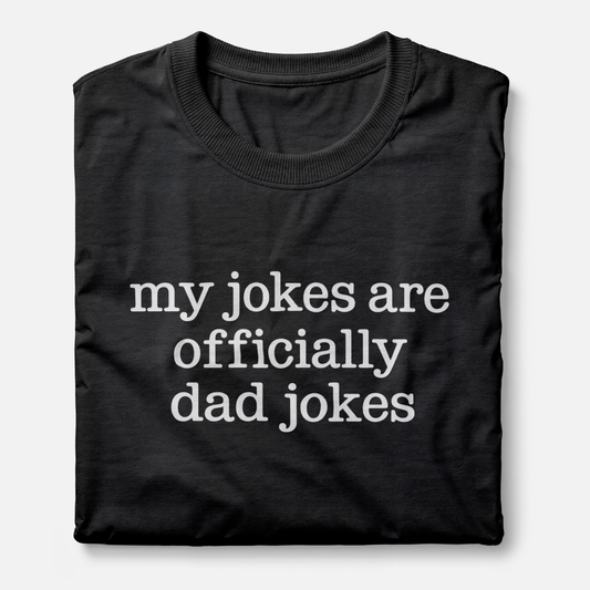 My Jokes Are Officially Dad Jokes