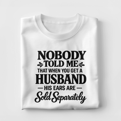 Nobody Told Me That When You Get A Husband