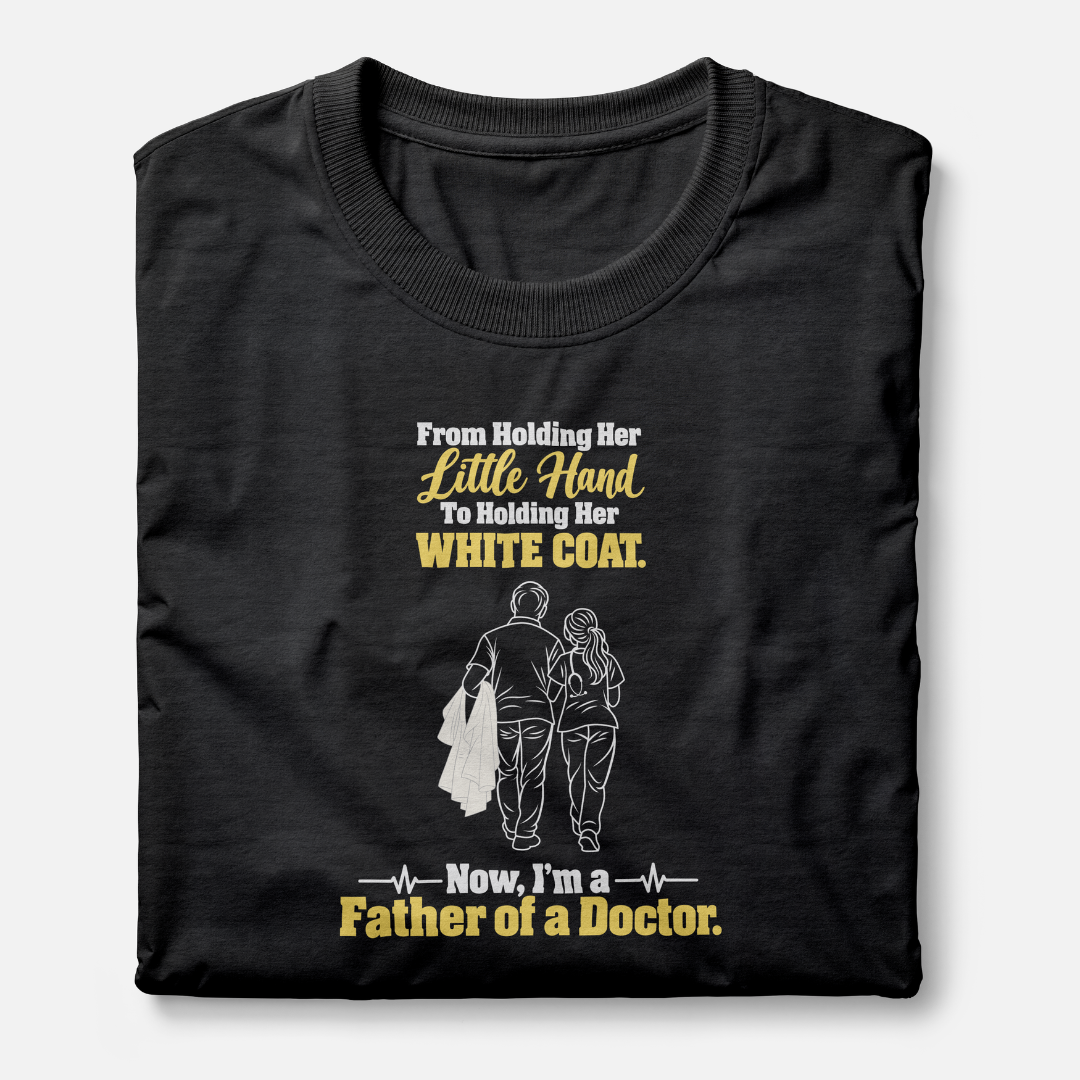 From Holding Her Little Hand To Holding Her White Coat. Now, I'm a Father of a Doctor.