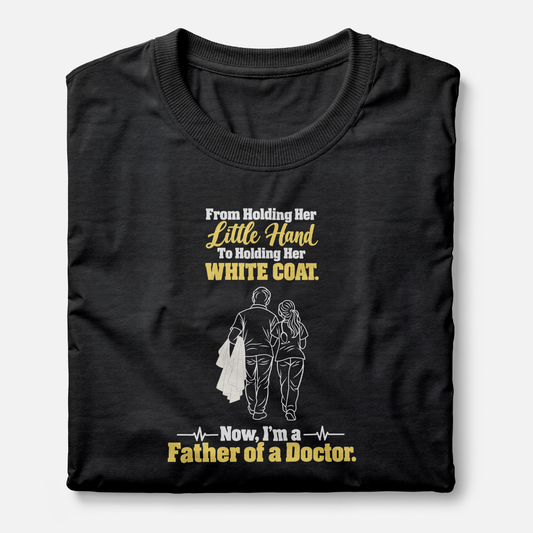 From Holding Her Little Hand To Holding Her White Coat. Now, I'm a Father of a Doctor.