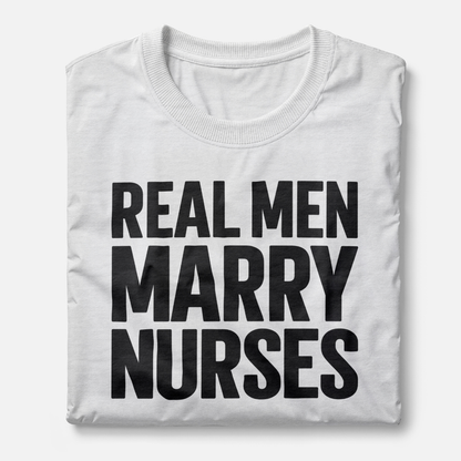Real Men Marry Nurses