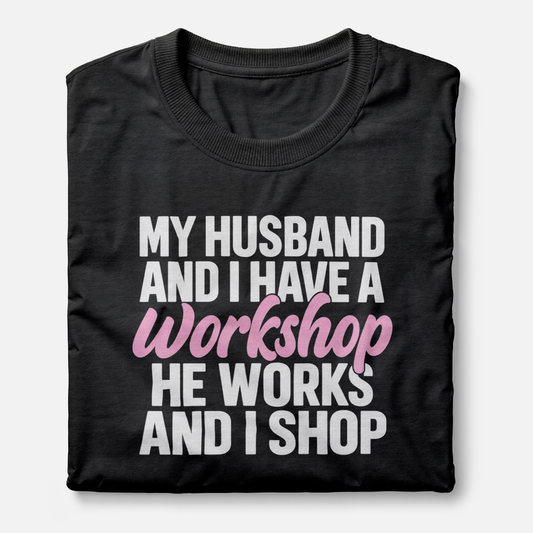 My Husband And I Have A Workshop He Works And I Shop