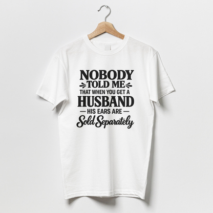 Nobody Told Me That When You Get A Husband
