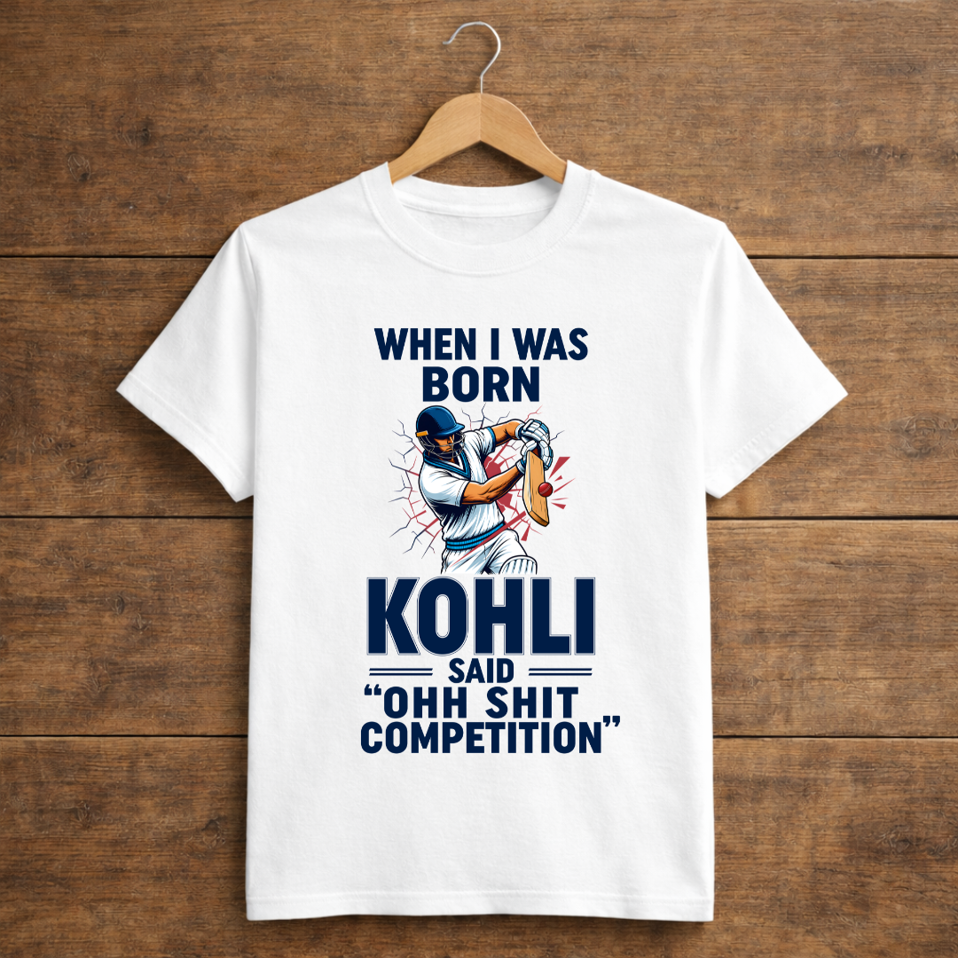 When I Was Born Kohli Said "Ohh Shit Competition"