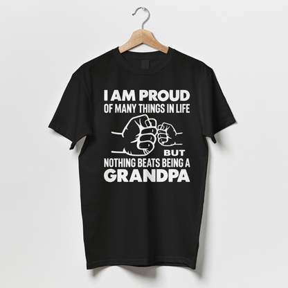 I Am Proud Of Many Things In Life But Nothing Beats Being A Grandpa