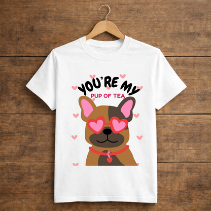 You're My Pup Of Tea