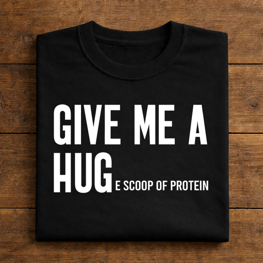 Give Me A Huge Scoop Of Protein