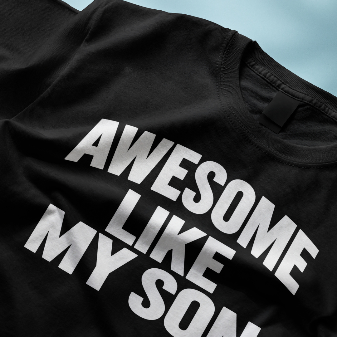 Awesome Like My Son