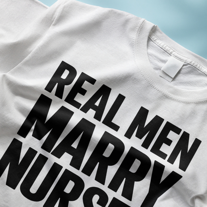Real Men Marry Nurses