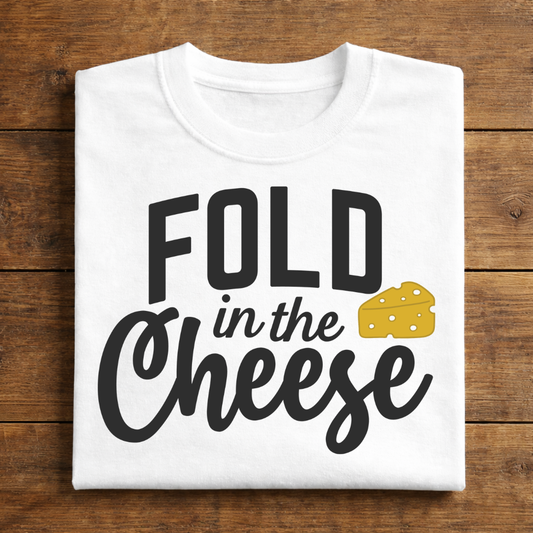 Fold In The Cheese White Folded