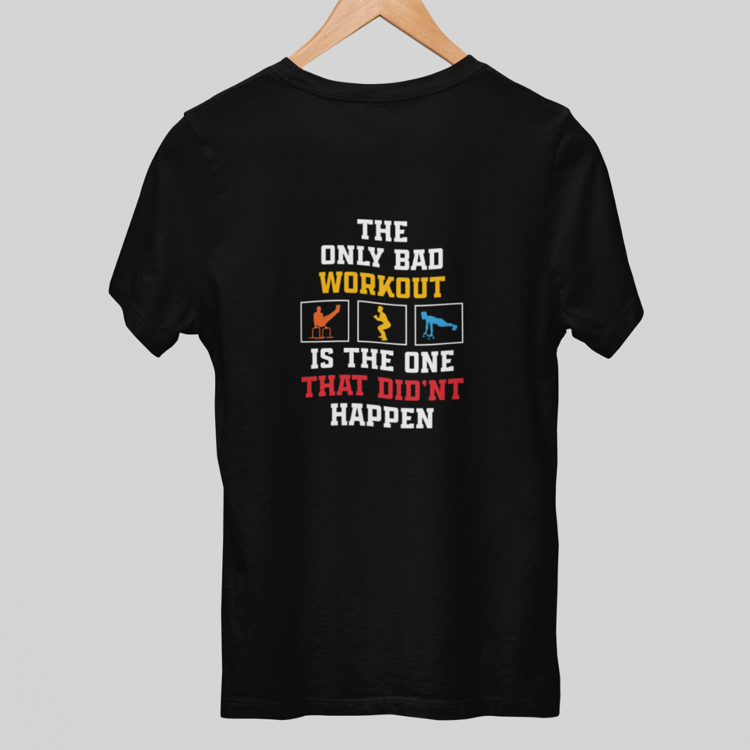 The Only Bad Workout Is The One That Didn't Happen