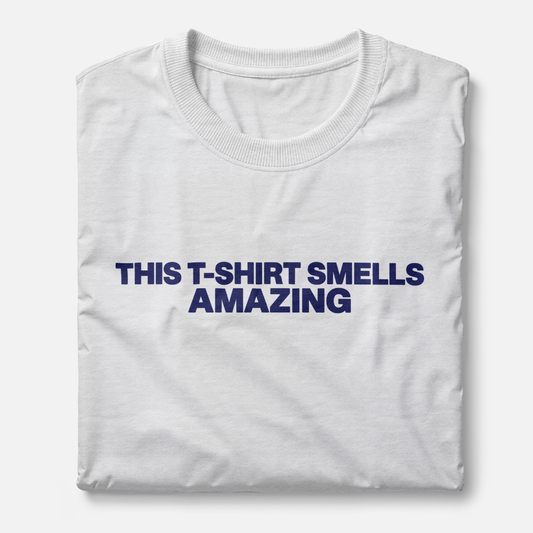 This T-Shirt Smells Amazing