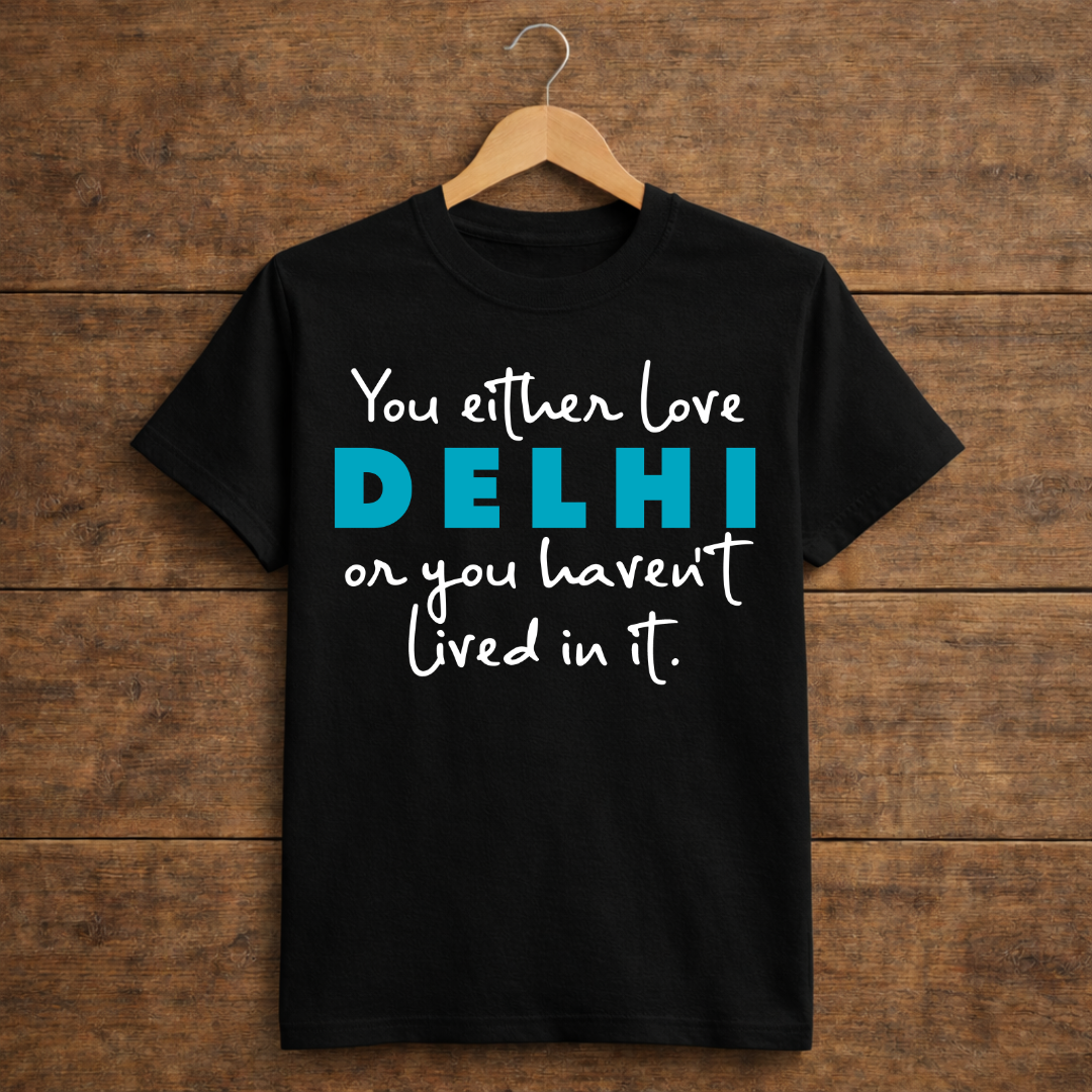 Delhi quote t-shirt premium cotton casual streetwear front design close-up