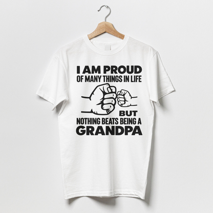 I Am Proud Of Many Things In Life But Nothing Beats Being A Grandpa