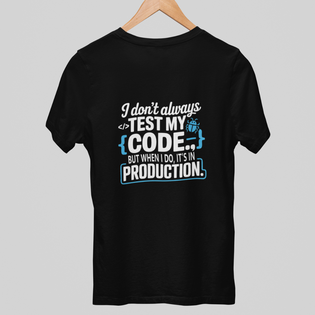 I Don't Always Test My Code