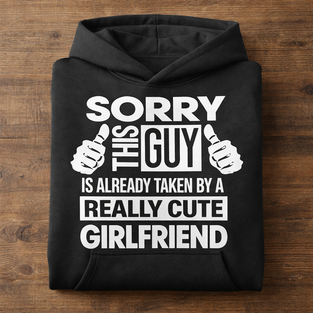 Sorry This Guy Is Already Taken By A Really Cute Girlfriend