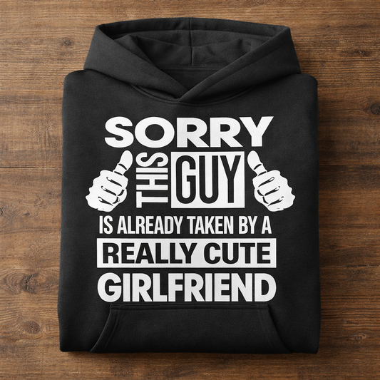 Sorry This Guy Is Already Taken By A Really Cute Girlfriend