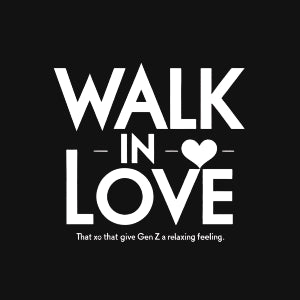 Walk In Love